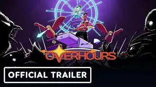 Overhours - Official Gameplay Trailer | Southeast Asian Games Showcase 2025