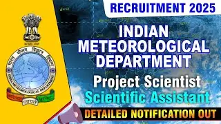 IMD Project Scientist & Scientific Assistant Recruitment 2025 | Latest Update Complete Details #imd