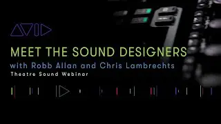 Meet the Sound Designers: Theatre Sound Webinar