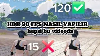 PUBG MOBİLE HDR 120 FPS NASIL YAPILIR HEPSİ BU VİDEODA KAÇIRMA BAŞTAN SONA KADAR İZLE #anasayfa