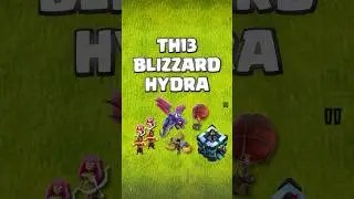 The most POPULAR Attack in Clash Starts at TH13 - Blizzard Hydra