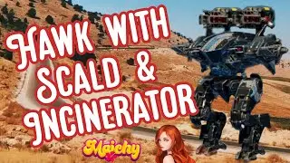 War Robots &ndash; Hawk with Scald and Incinerator &ndash; Fireball! 🔥 WR Gameplay