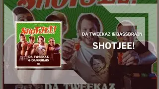 Da Tweekaz & Bassbrain - Shotjee! [Extended Mix]