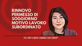 faq #14: Rinnovo Permesso di Soggiorno motivo lavoro subordinato
