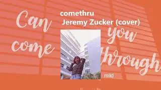 comethru - Jeremy Zucker Z (cover piano ver.)