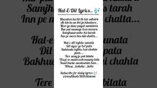 Hale Dil Song🎵 Lyrics🎶 #shortsfeed #bollywoodsongs #trendingshorts #shorts #song #lyrics #lovesong