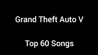 Grand Theft Auto V - Top 60 Songs. #gta5 #gaming music #Gta