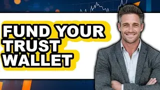 How to Fund Your Trust Wallet (UPDATED)