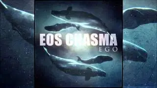 Eos Chasma - Ego (Full EP) [Free Download]