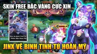 Wild Rift | Jinx Vệ Binh Tinh T&uacute; Phi&ecirc;n Bản Ho&agrave;n Mỹ Free Bậc V&agrave;ng Qu&aacute; Chất