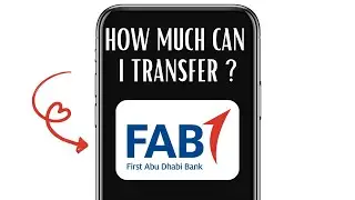 HOW MUCH CAN I TRANSFER FROM FIRST ABU DHABI BANK?