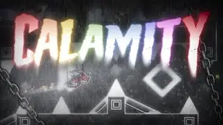 I FINALLY DID A NEW HARDEST XL // Calamity (Extreme Demon) by Awedsy 100%