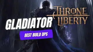 Throne and Liberty - Gladiator - Best Build DPS Bosses GS/Spear