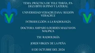 Pr&aacute;cticas: Tele de T&oacute;rax, AP-Decubito supino y Lateral de T&oacute;rax- DR. Amparo Lourdes Malfavon Malpica