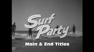 Robert L. Lippert: Surf Party (30.1.1964) M&E Titles HD