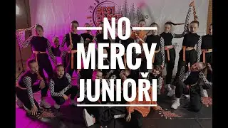 NO MERCY - JUNIOŘI - ONE CREW KARLOVY VARY
