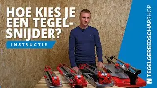 Welke tegelsnijder heb ik nodig? | Tegelgereedschapshop