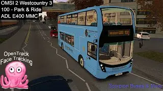 OMSI 2 | With Face Tracking | 100 - Park & Ride | ADL E400 MMC | Westcountry 3