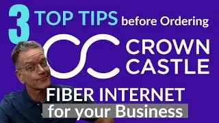 Ordering Crown Castle Fiber for Your Business &ndash; 3 Tips You Need to Know