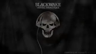 Blackwake OST - Wavecutters