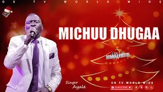 MICHUU DHUGAA| SINGER AYALE |New Afaan Oromo Worship 2025  ‪‪@OKTVWorldwide7  ‬#subscribers #duet