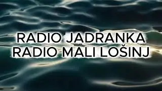 RADIO JADRANKA RADIO MALI LO&Scaron;INJ