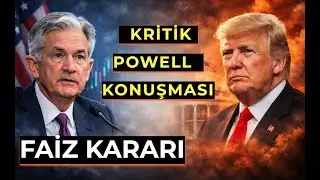 Powell&rsquo;dan Kritik Faiz Hamlesi! Trump&ndash;Fed Gerilimi Tırmanıyor ! Bitcoin Ve Ethereum !