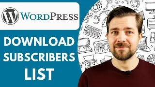 How to Download Your Subscribers List in Wordpress  2025 (fast & Easy)