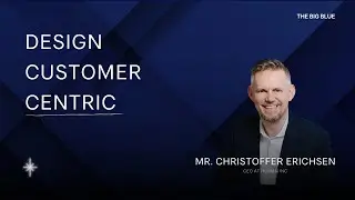 Design Customer Centric and how important is this concept