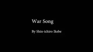 War Song - Shin-ichiro Ikebe