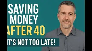 How to Save Money After 40 (Even If You&rsquo;re Starting Late!)