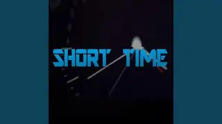 Short Time