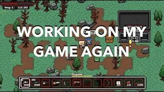 Working on my Game again - Devlog 11