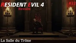 Resident Evil 4 [Revisité] Partie 12 - La Salle du Trône