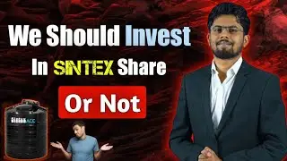 Sintex Plastic Share Latest News | SPTL Share Latest News | What To Do In Sintex Plastic Share