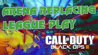 ARENA IN BLACK OPS 3 (LEAGUE PLAY)- LIVE ADVANCED WARFARE COMMENTARY GAMEPLAY