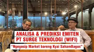 Analisa & Prediksi Emiten PT Surge Teknologi (WIFI) | Gosip Market bareng Kyai SahamBagus