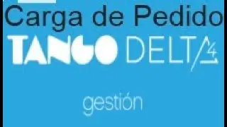 Tango Gestion Delta 4 - Carga de pedidos