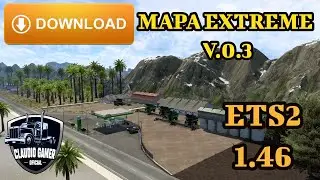 Tutorial e Download Mapa Extreme v.0.3 Ets2 1.46