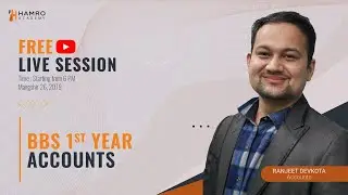BBS First Year Revision I Accounts | Part 3  | Ranjeet Devkota| Hamro Academy