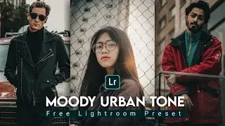Moody Urban  Tone in Lightroom | Lightroom | MTC Edits