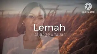 Lemah - Dayang Nurfaizah (lirik) | OST Setia Itu Mahal