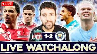 LIVERPOOL 1-2 MANCHESTER CITY | LIVE STREAM WATCHALONG