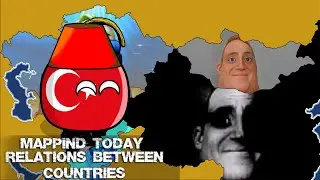 Mapping Today Asia/Oceania  (Relations between Countries - Turkey) - Mr Incredible canny/Uncanny P53