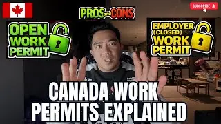 Canada Work Permits EXPLAINED | PROS & CONS for your PR Dream | Buhay Canada #canadalife