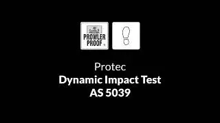 Prowler Proof Protec - Dynamic Impact Test