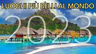 I 25 MIGLIORI LUOGHI DA VISITARE NEL MONDO - MoviMondo
