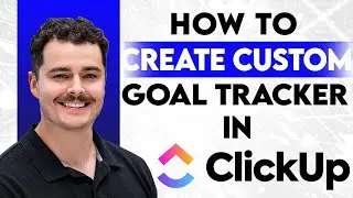 Как создать собственный трекер целей в ClickUp [Руководство на 2026 год]