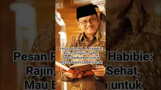 Message from Prof. B. J. Habibie: Diligent, Disciplined, Healthy #shorts #education #motivation #...