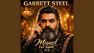 Miguel Eat Again Pt. II